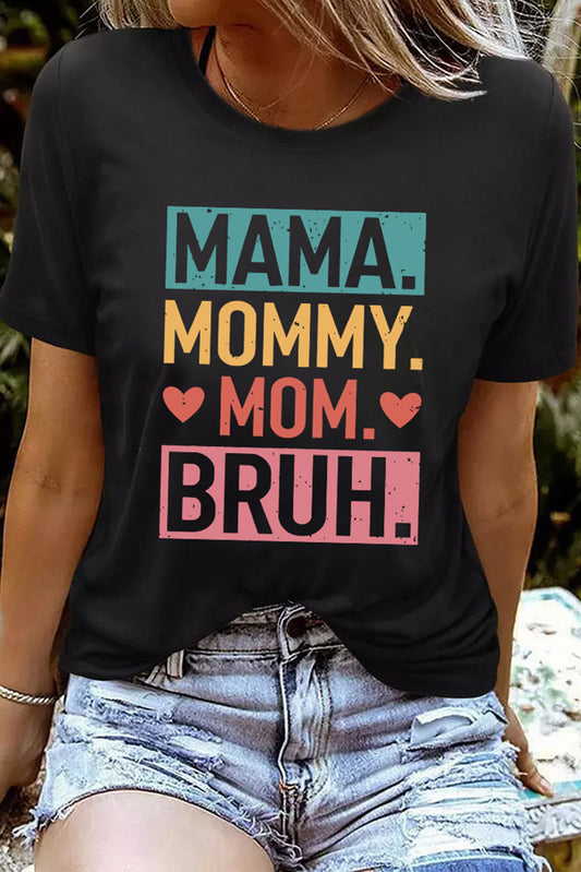 MAMA MOMMY MOM BRUH Graphic Tee